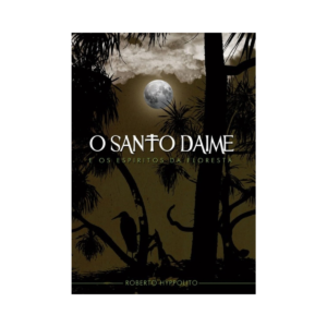 o santo daime e os espíritos da floresta